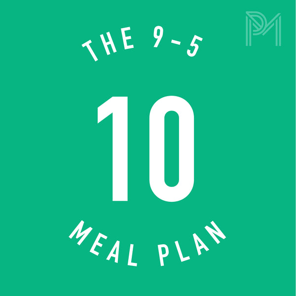 THE 9-5 (10 MEAL PLAN)