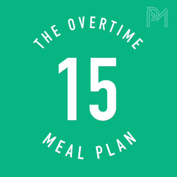 THE OVERTIME (15 MEAL PLAN)
